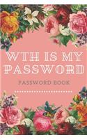 WTH Is My Password