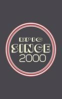 Epic Since 2000 Journal Birthday Gift