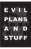 Evil Plans And Stuff