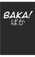 Baka !