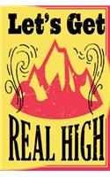 Let's Get Real High
