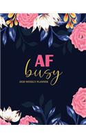 AF Busy 2020 Weekly Planner: Jan 2020 - Dec 2021 - 12 Months Daily Weekly Monthly Calendar Planner with To Do List - Academic or Student Logbook - Flower Cover (2020 Planner Wee
