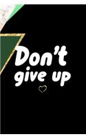 Don't Give Up