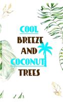 Cool Breeze And Coconut Trees