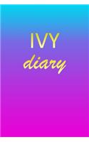 Ivy: Journal Diary - Personalized First Name Personal Writing - Letter I Blue Purple Pink Gold Effect Cover - Daily Diaries for Journalists & Writers - J