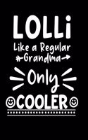 Lolli Like a Regular Grandma Only Cooler
