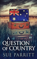 A Question Of Country