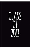 Class of 2018: Ruled Blank 6x9 Cute Notebook, Original appreciation gag gift for graduation, college, high school, Congratulations Funny Journal for your favorite 