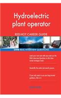Hydroelectric plant operator RED-HOT Career Guide; 2498 REAL Interview Questions