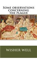 Some observations concerning the plague