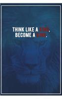 Think Like a King, Become a King.: Motivational Bullet Notebook - 120-Page Small Dot Grid Inspirational Journal - 6 X 9 Matte Softcover Diary