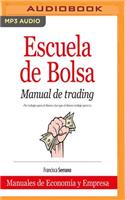 Escuela de Bolsa (Narración En Castellano)