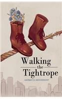 Walking the Tightrope