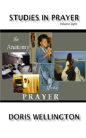 The Anatomy of Effective Prayer