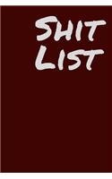 Shit List