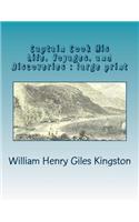 Captain Cook His Life, Voyages, and Discoveries