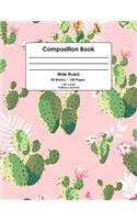 Composition Book: Blooming Cactus with Pink Background, Wide Ruled School Notebook, 100 pages, 7.44"x9.69"