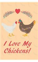 I Love My Chickens
