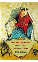 The Nutcracker and The Mouse King (Illustrated)