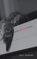 Seven Broken Souls