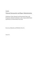 Nonlinear (Time Domain) and Linearized (Time and Frequency Domain) Solutions to the Compressible Euler Equations in Conservation Law Form