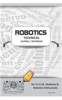 Robotics Technical Journal Notebook - For Stem Students & Robotics Enthusiasts