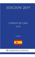 Código de Caza (2/3) (España) (Edición 2019)