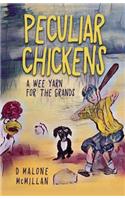 Peculiar Chickens