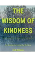The Wisdom of Kindness