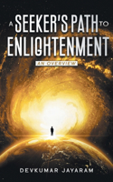 A Seeker's Path to Enlightenment: An Overview (Color)