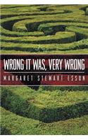 Wrong It Was, Very Wrong
