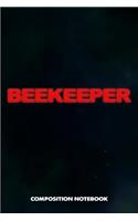 Beekeeper: Composition Notebook, Blurry Birthday Journal for Beekeeping Honey Lovers to Write on