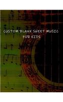 Custom Blank Sheet Music for Kids