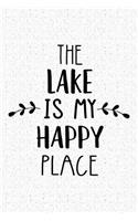 The Lake Is My Happy Place