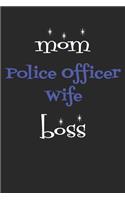 Mom Police Wife Boss