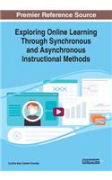 Exploring Online Learning Through Synchronous and Asynchronous Instructional Methods