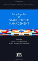 Encyclopedia of Stakeholder Management (Elgar Encyclopedias in Business and Management series)