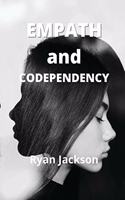 Empath and Codependency: Sample Beyond Hidden Narcissist, Codependency & Empath How to Protect Your Highly Sensitive Soul in a Codependent Relationship