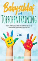 Babyschlaf und Töpfchentraining [2 in 1]