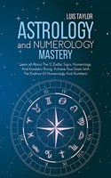 Astrology And Numerology Mastery