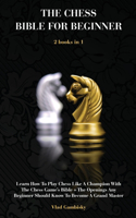 The Chess Bible for Beginners