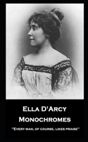 Ella D'Arcy - Monochromes