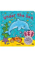 Under the Sea, a Super Sparkles Concepts Board Book