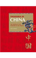 Treasures of China: The Glories of the Kingdom of the Dragon