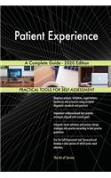 Patient Experience A Complete Guide - 2020 Edition