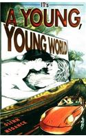 It's a Young, Young World