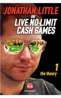 Jonathan Little on Live No-Limit Cash Games