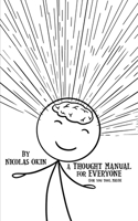 Thought Manual for Everyone