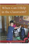 When Can I Help in the Classroom?