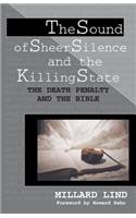 Sound of Sheer Silence and the Killing State